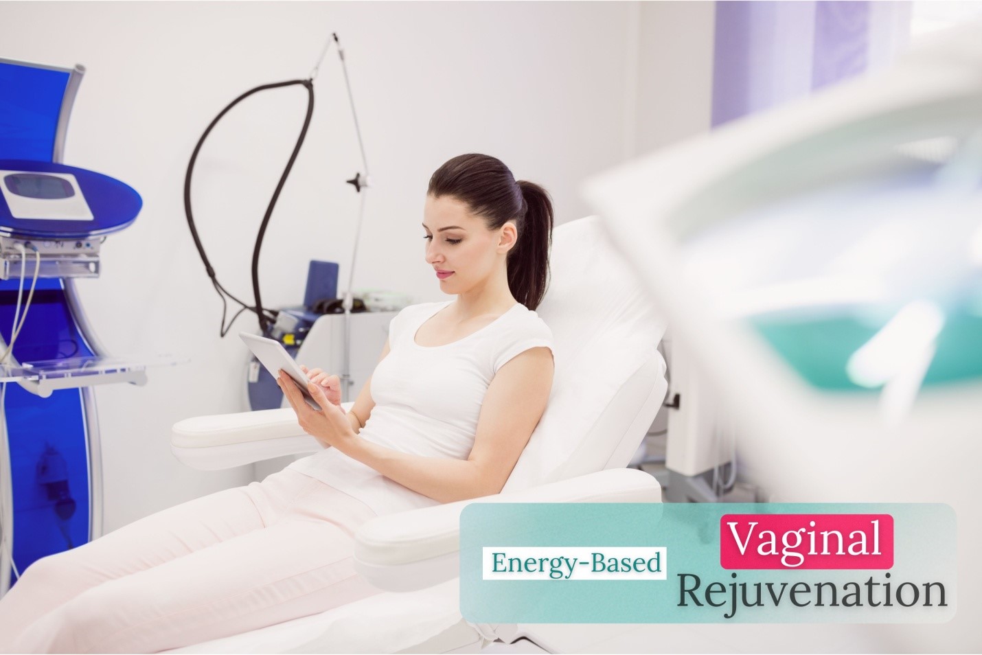You are currently viewing Energy-Based Devices in Vaginal Rejuvenation